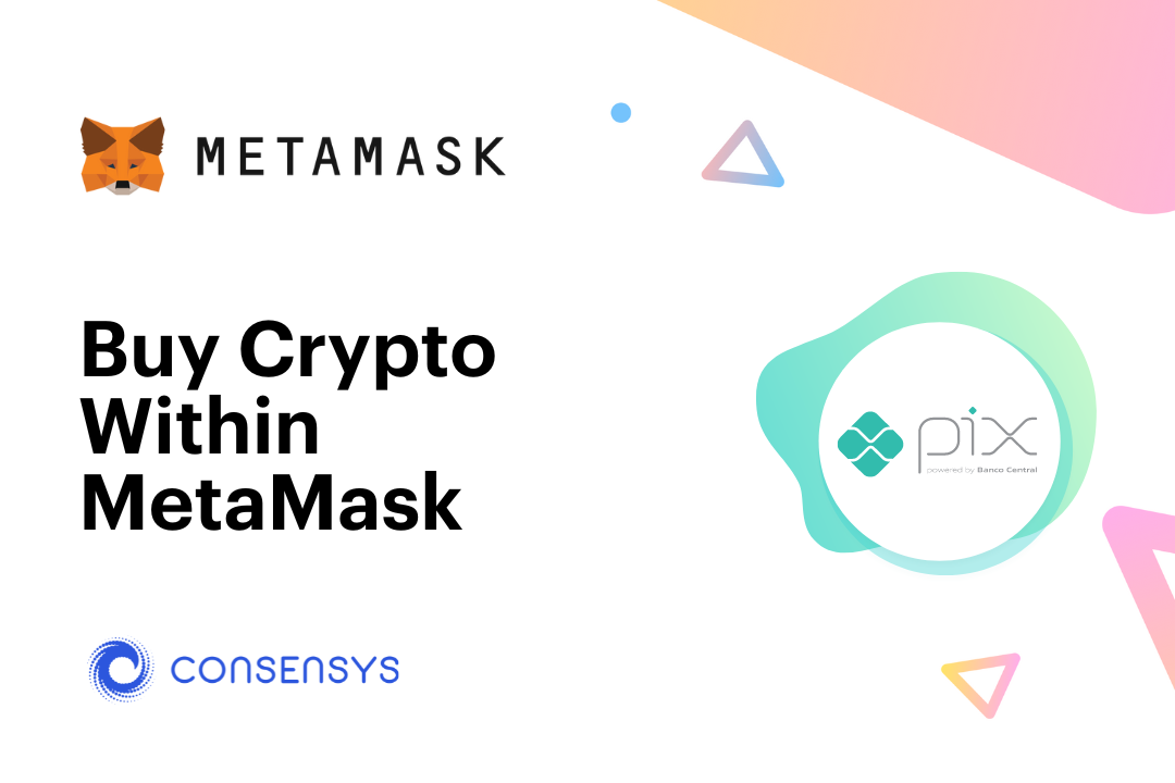 MetaMask与巴西央行支付系统Pix整合 可用法币BRL买加密币-第1张图片-欧易okex官网